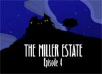 Arcane Online Mystery Serial : The Miller Estate Episode 4