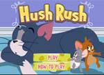 Tom and Jerry Hush Rush Game 